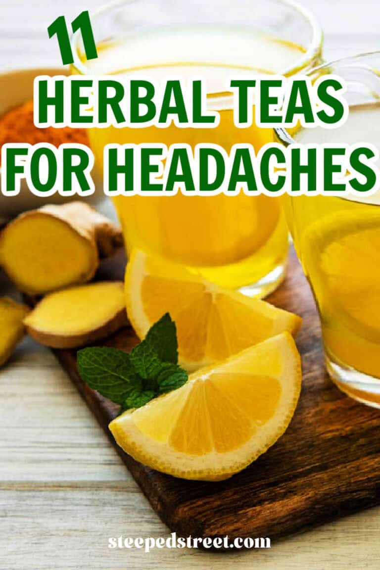 11 Herbal Teas for Soothing Headaches Naturally - Steeped Street