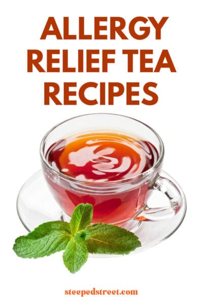 Mint tea in a glass cup and saucer with a mint leaf on a white background. The text reads allergy relief tea recipes.