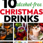 10 different Christmas drinks. The text reads 10 alcohol-free Christmas drinks.
