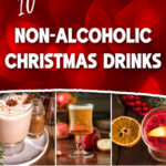 10 different Christmas drinks. The text reads 10 non-alcoholic Christmas drinks.