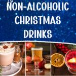 10 different Christmas drinks. The text reads 10 non-alcoholic Christmas drinks.