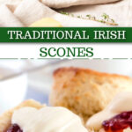 Top picture is scones cheese and thyme on a napkin. The bottom picture is scones with jam and cream. The text reads traditional Irish scones.